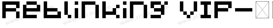 Reblinking VIP字体转换